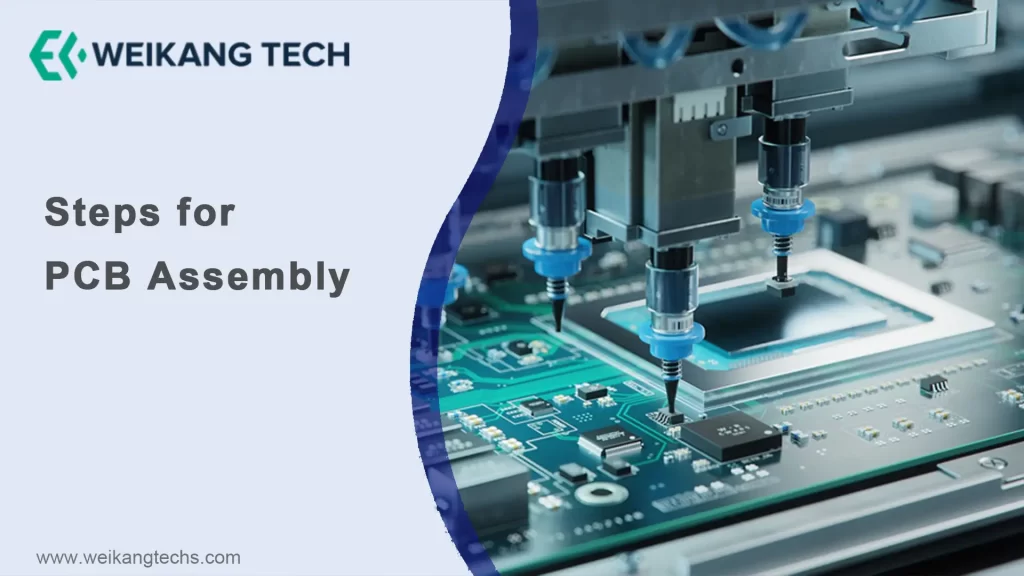 Steps for PCB Assembly