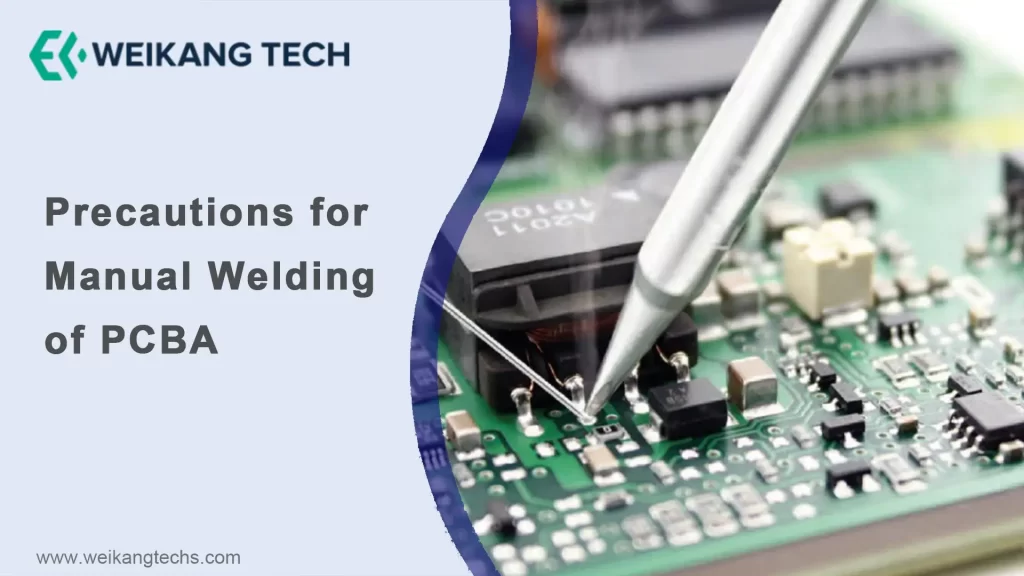 Precautions for Manual Welding of PCBA